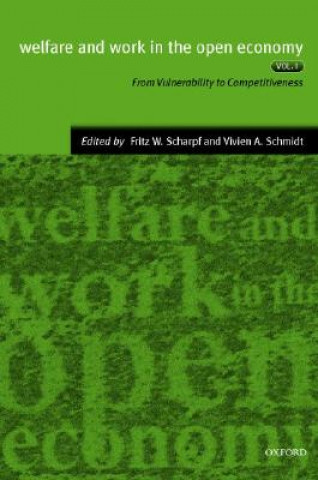 Libro Welfare and Work in the Open Economy: Volume II: Diverse Responses to Common Challenges in Twelve Countries Fritz W. Scharpf