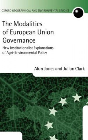 Книга Modalities of European Union Governance Alun Jones