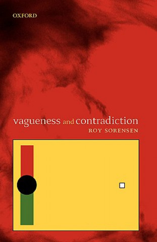 Buch Vagueness and Contradiction Roy A. Sorenson