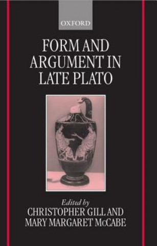 Book Form and Argument in Late Plato Christopher Gill