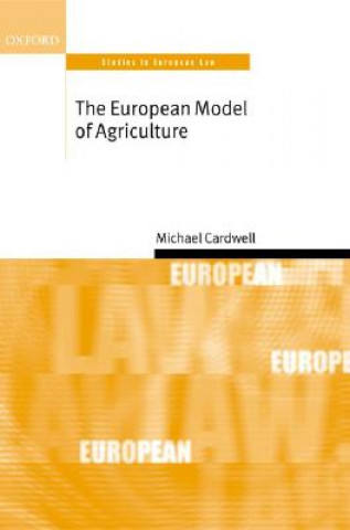 Kniha European Model of Agriculture Michael N. Cardwell