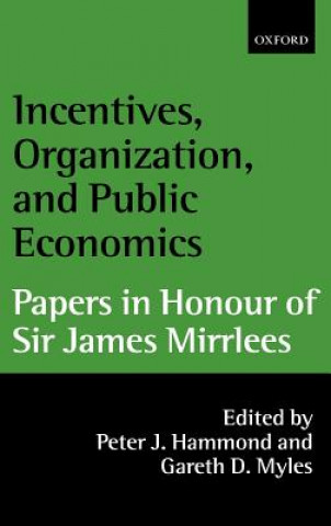 Kniha Incentives, Organization, and Public Economics Peter Hammond