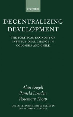 Книга Decentralizing Development Alan Angell