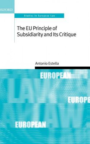 Książka EU Principle of Subsidiarity and its Critique Antonio Estella