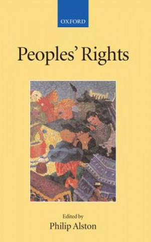 Könyv Peoples' Rights Philip Alston