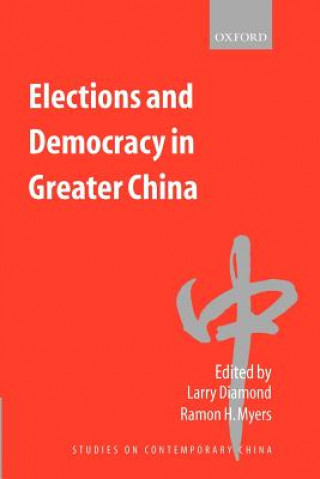 Carte Elections and Democracy in Greater China Larry Diamond
