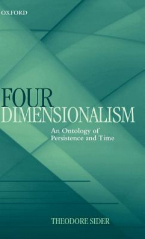 Kniha Four-Dimensionalism Theodore Sider