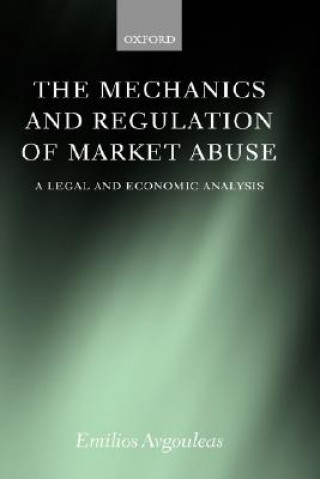Book Mechanics and Regulation of Market Abuse Emilios Argouleas