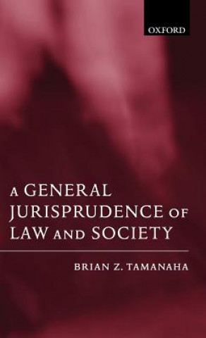 Livre General Jurisprudence of Law and Society Brian Z. Tamanaha