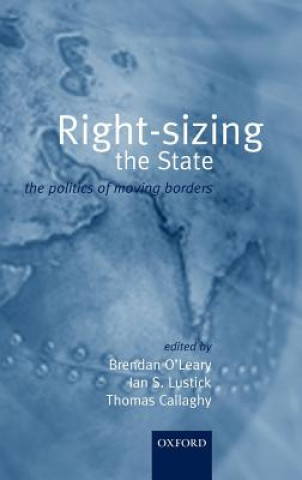 Książka Right-sizing the State Brendan O'Leary