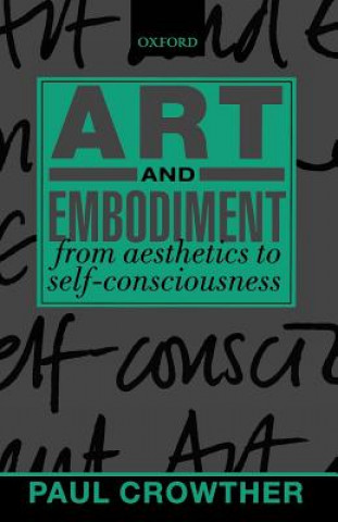 Carte Art and Embodiment Paul A. Crowther