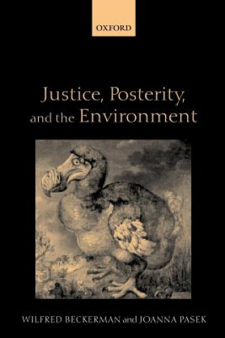 Książka Justice, Posterity, and the Environment Wilfred Beckerman