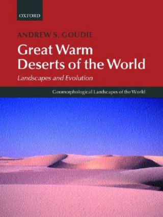 Carte Great Warm Deserts of the World Andrew S. Goudie
