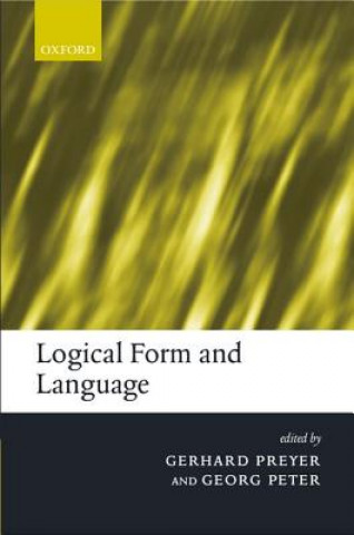Kniha Logical Form and Language Gerhard Preyer