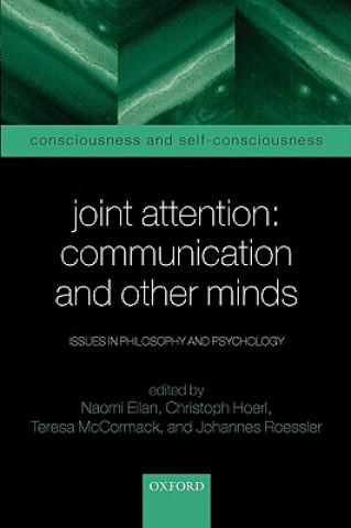 Kniha Joint Attention: Communication and Other Minds Naomi Eilan