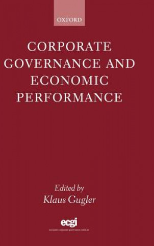 Carte Corporate Governance and Economic Performance Klaus Gugler