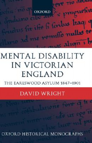 Könyv Mental Disability in Victorian England David Wright
