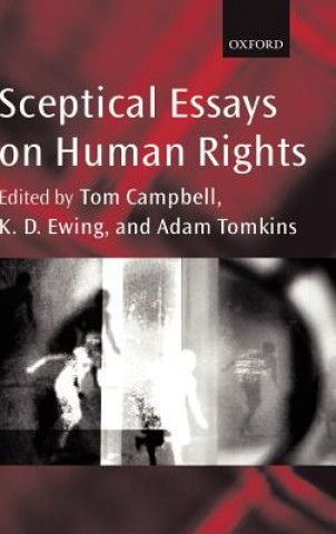 Книга Sceptical Essays on Human Rights Tom Campbell