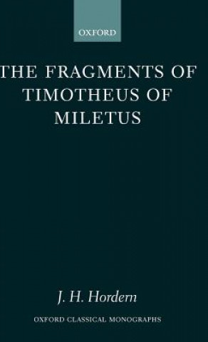 Könyv Fragments of Timotheus of Miletus James Hordern