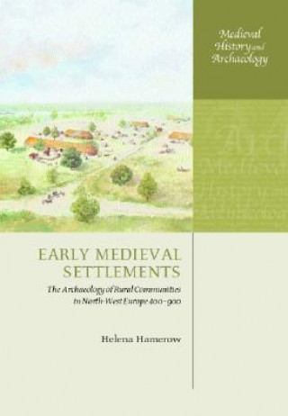 Knjiga Early Medieval Settlements Helena Hamerow