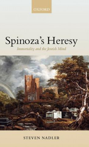 Könyv Spinoza's Heresy Steven Nadler