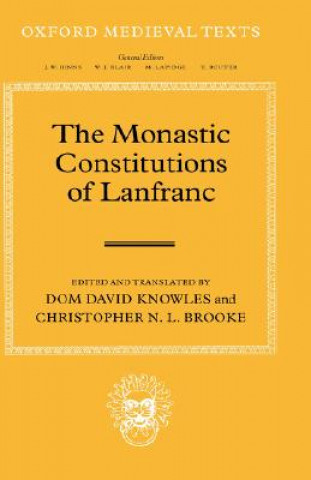 Könyv Monastic Constitutions of Lanfranc Lanfranc