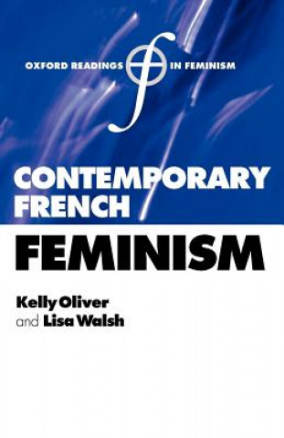 Kniha Contemporary French Feminism Kelly Oliver