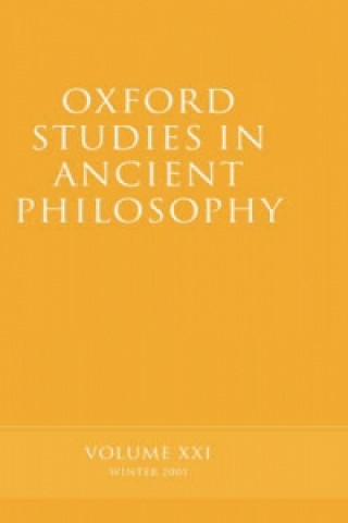 Carte Oxford Studies in Ancient Philosophy Volume XXI 