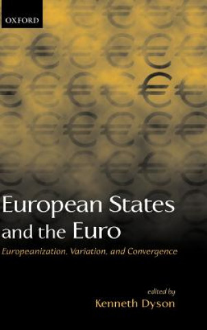 Carte European States and the Euro Kenneth Dyson