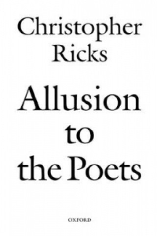 Carte Allusion to the Poets Christopher Ricks