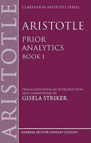 Carte Aristotle's Prior Analytics book I Gisela Striker