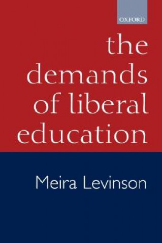 Carte Demands of Liberal Education Meira Levinson