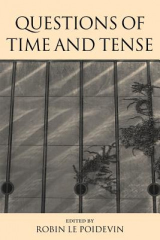 Carte Questions of Time and Tense Robin Le Poidevin