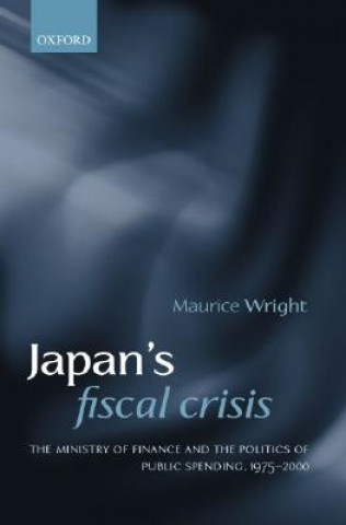 Книга Japan's Fiscal Crisis Maurice Wright