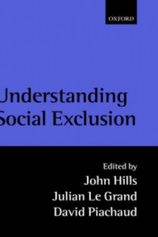 Livro Understanding Social Exclusion John Hills