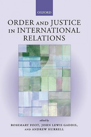 Carte Order and Justice in International Relations Rosemary Foot