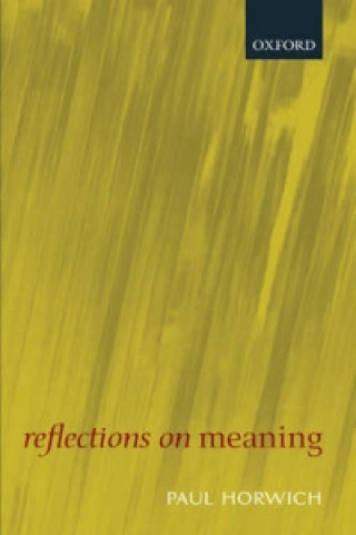 Книга Reflections on Meaning Paul Horwich