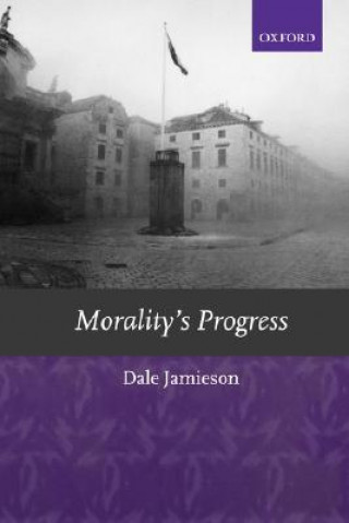 Kniha Morality's Progress Dale Jamieson