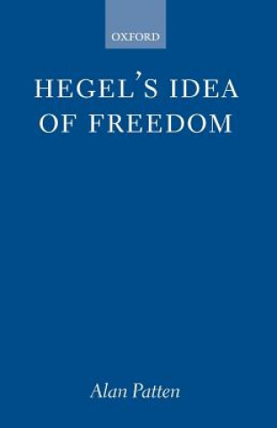 Buch Hegel's Idea of Freedom Alan Patten