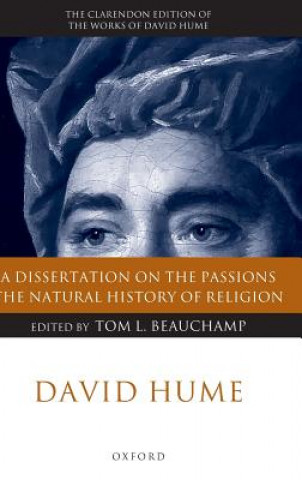 Kniha David Hume: A Dissertation on the Passions; The Natural History of Religion David Hume