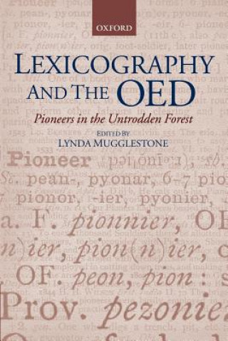 Kniha Lexicography and the OED Lynda Mugglestone