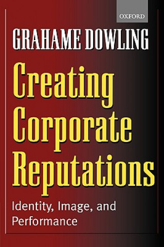 Kniha Creating Corporate Reputations Grahame R. Dowling