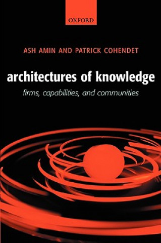 Książka Architectures of Knowledge Ash Amin