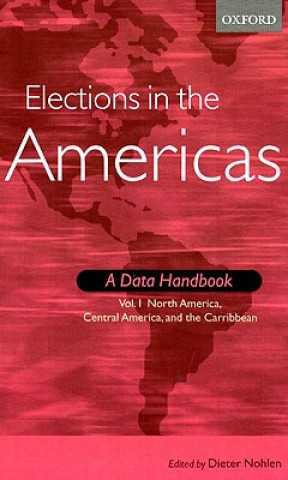 Knjiga Elections in the Americas Dieter Nohlen