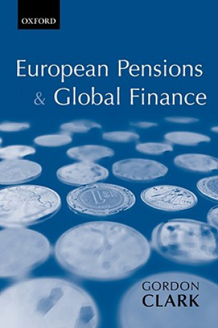 Livre European Pensions & Global Finance Gordon L. Clark