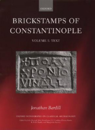 Książka Brickstamps of Constantinople Jonathan Bardill