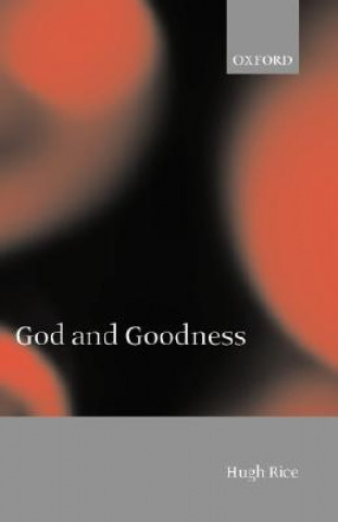 Buch God and Goodness Hugh Rice
