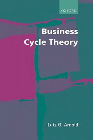 Book Business Cycle Theory Lutz G. Arnold