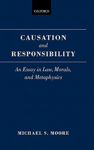 Βιβλίο Causation and Responsibility Michael S. Moore
