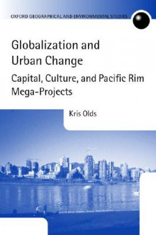 Kniha Globalization and Urban Change Kris Olds